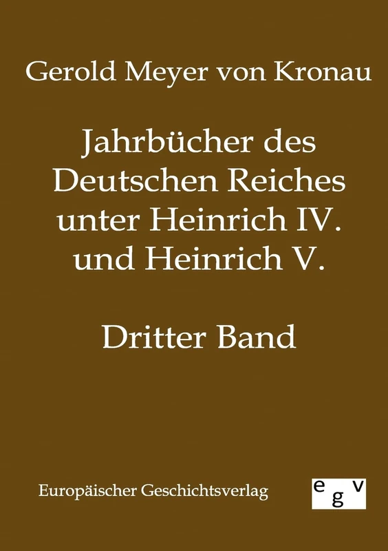 Jahrbücher des Deutschen Reiches unter Heinrich IV. und Heinrich V.: Dritter Band