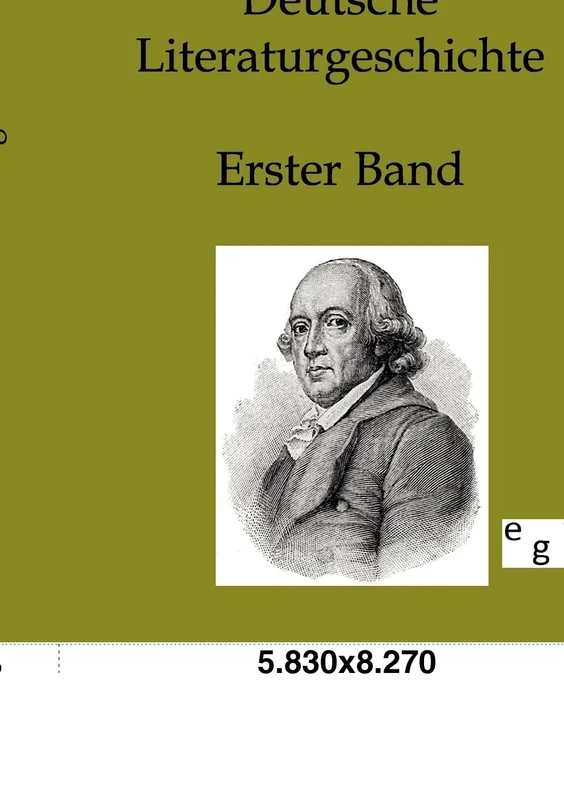 Deutsche Literaturgeschichte: Erster Band