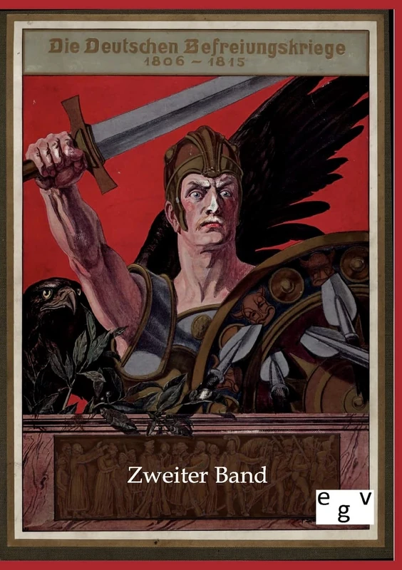 Die Deutschen Befreiungskriege: Zweiter Band