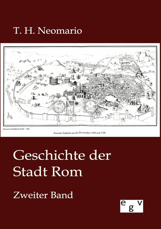 Geschichte der Stadt Rom: Zweiter Band