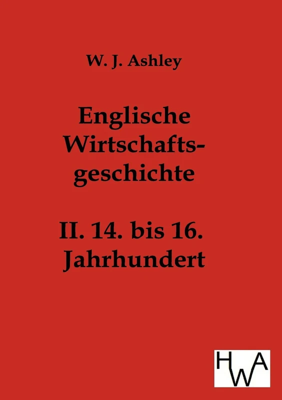Englische Wirtschaftsgeschichte: II. 14. bis 16. Jahrhundert