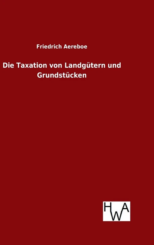 Die Taxation von Landgütern und Grundstücken - Image 1