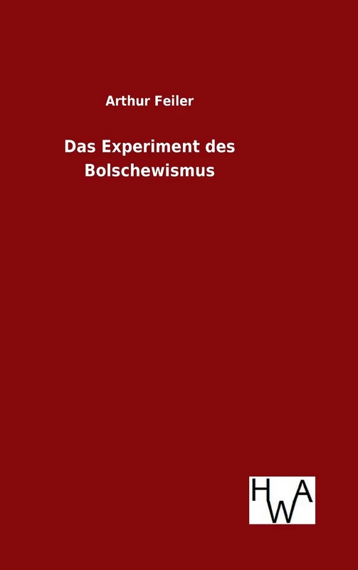 Das Experiment des Bolschewismus