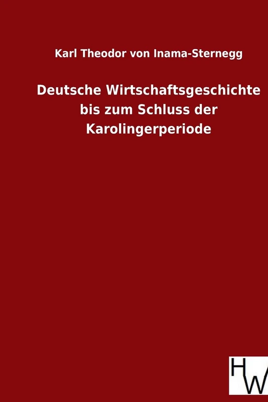 Deutsche Wirtschaftsgeschichte bis zum Schluss der Karolingerperiode - Image 1