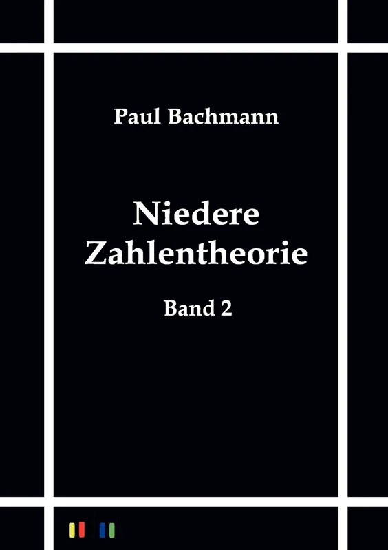 Niedere Zahlentheorie: Band 2