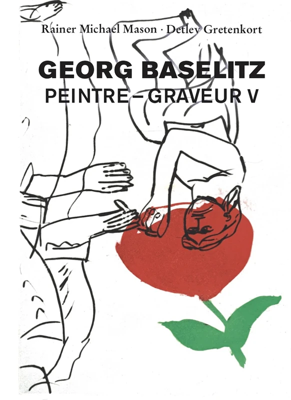 Georg Baselitz. Peintre – Graveur vol. V: Werkverzeichnis der Druckgraphik 1993-1998 - Image 1