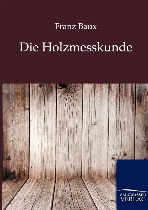 Die Holzmesskunde