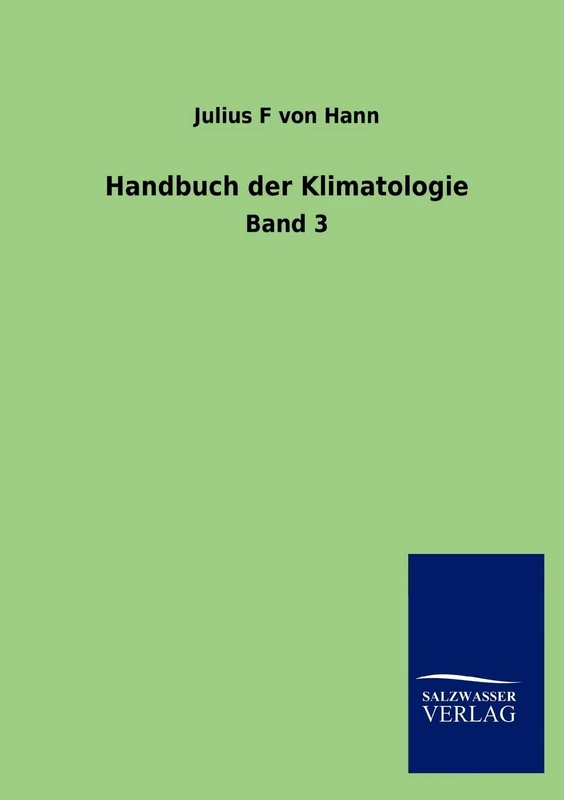 Handbuch der Klimatologie: Band 3
