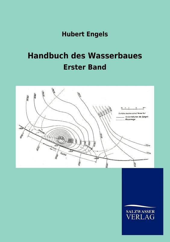Handbuch des Wasserbaues: Erster Band