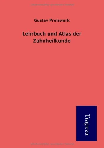 Lehrbuch Und Atlas Der Zahnheilkunde - Image 1