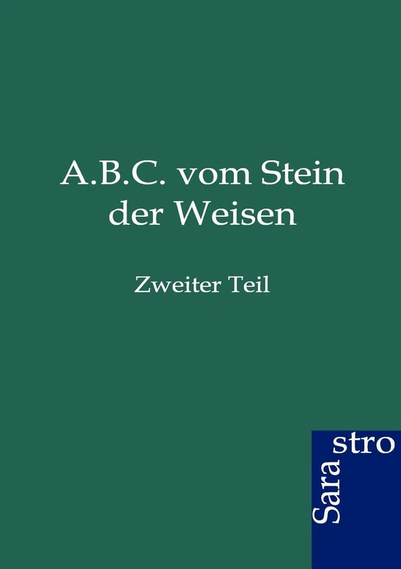 A.B.C. vom Stein der Weisen: Zweiter Teil