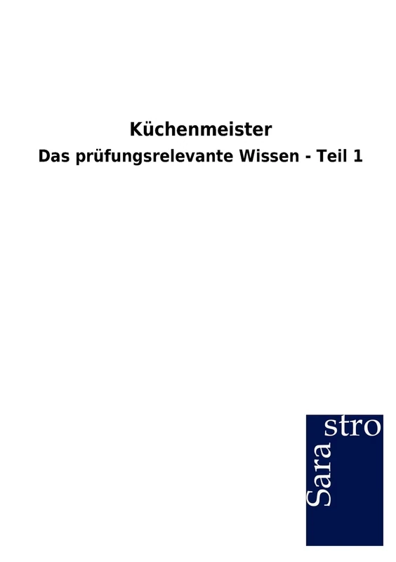 Küchenmeister: Das prüfungsrelevante Wissen - Teil 1 - Image 1