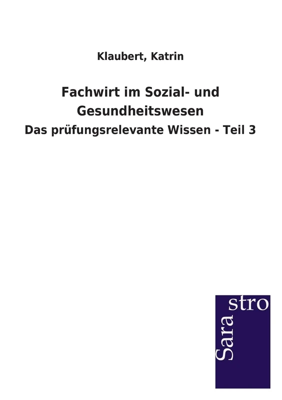 Fachwirt im Sozial- und Gesundheitswesen: Das prüfungsrelevante Wissen - Teil 3 - Image 1