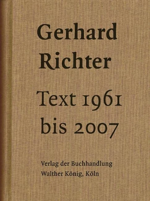 Gerhard Richter. Text 1961 bis 2007: Schriften, Interviews, Briefe - Image 1