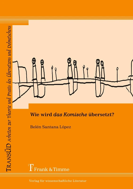 Wie wird das Komische übersetzt?: Das Komische als Kulturspezifikum bei der Übersetzung spanischer Gegenwartsliteratur