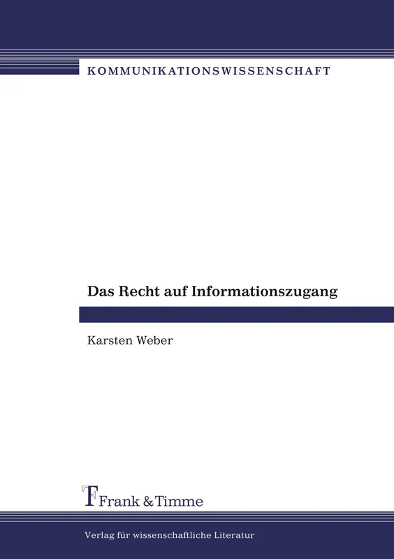Das Recht auf Informationszugang: Begründungsmuster der politischen Philosophie für informationelle Grundversorgung und Eingriffsfreiheit - Image 1