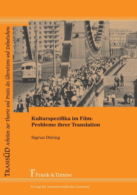 Kulturspezifika im Film: Probleme ihrer Translation: Probleme ihrer Translatio