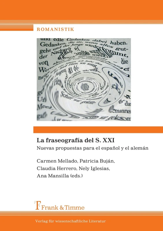 La fraseografía del S. XXI. Nuevas propuestas para el español y el alemán