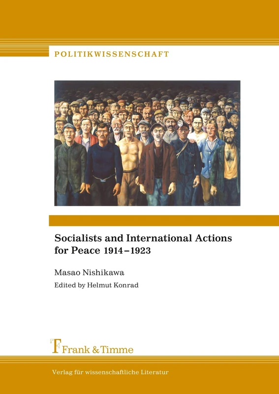 Socialists and International Actions for Peace 1914–1923 (Politikwissenschaft) - Image 1