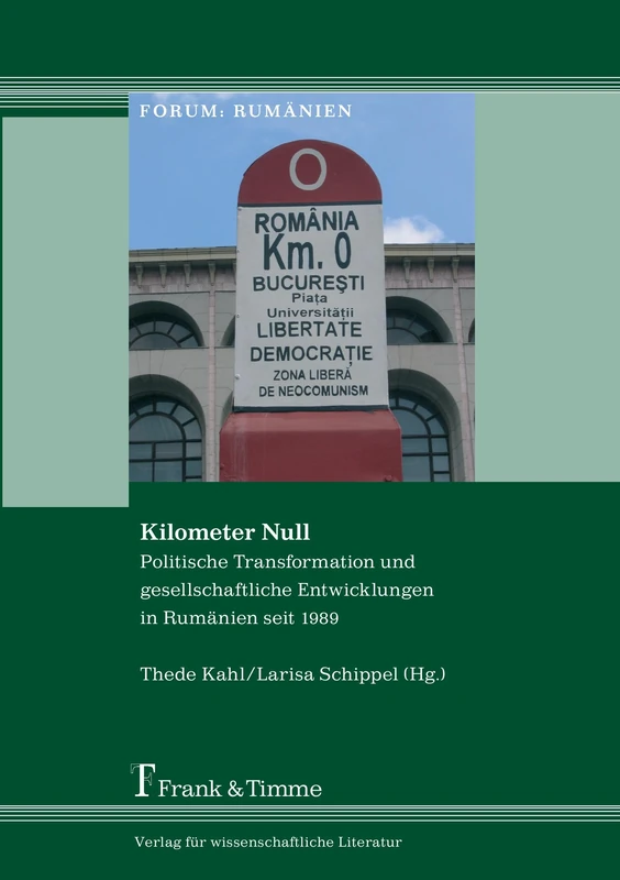 Kilometer Null: Politische Transformation Und Gesellschaftliche Entwicklungen In Rumänien Seit 1989 - Image 1