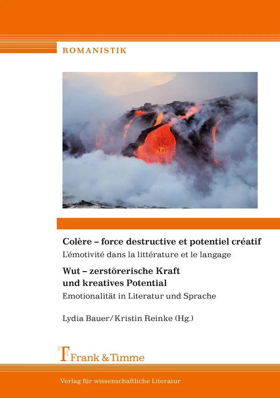 Wut – zerstörerische Kraft und kreatives Potential: Emotionalität in Literatur und Sprache