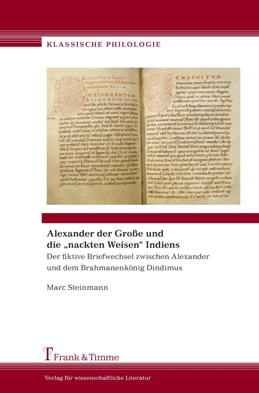 Alexander der Große und die „nackten Weisen“ Indiens: Der fiktive Briefwechsel zwischen Alexander und dem Brahmanenkönig Dindimus (Klassische Philologie) - Image 1