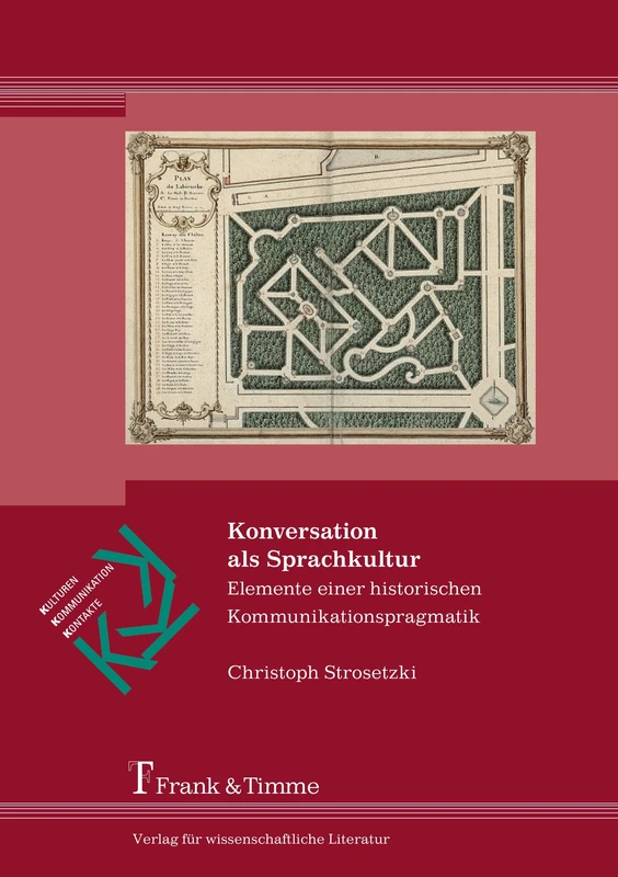 Konversation als Sprachkultur: Elemente einer historischen Kommunikationspragmatik
