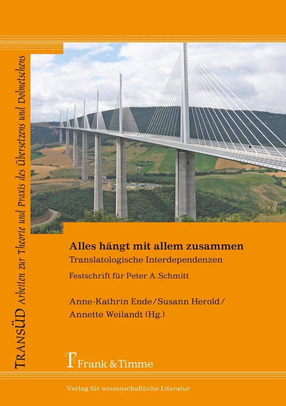 Alles hängt mit allem zusammen: Translatologische Interdependenzen: Translatologische Interdependenzen. Festschrift für Peter A. Schmitt - Image 1