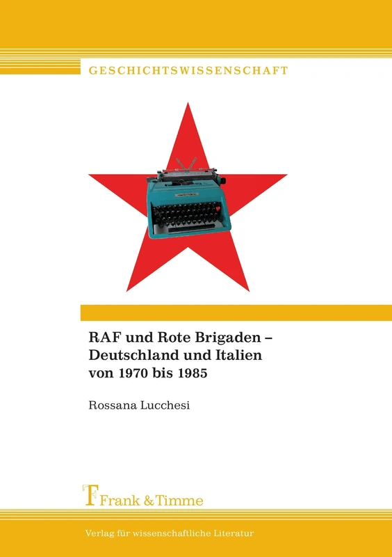 RAF und Rote Brigaden – Deutschland und Italien von 1970 bis 1985