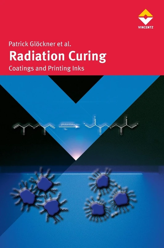 Radiation Curing (Curopean Coatings Tech Files)