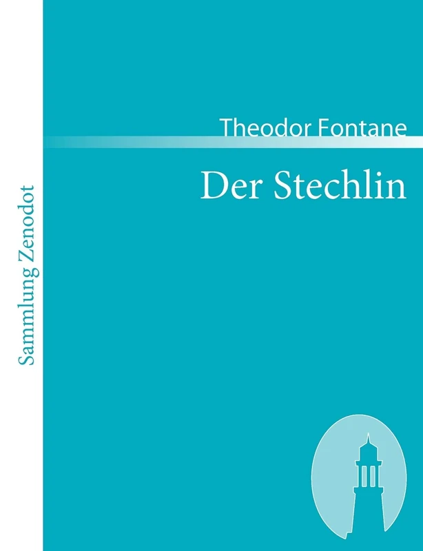 Der Stechlin: Roman (Sammlung Zenodot)