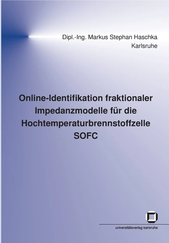 Online-Identifikation fraktionaler Impedanzmodelle für die Hochtemperaturbrennstoffzelle SOFC - Image 1