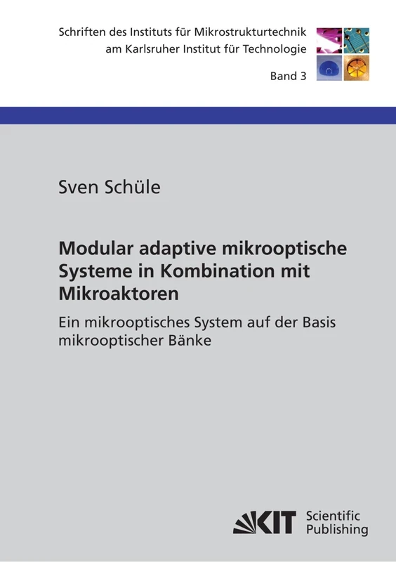 Modular adaptive mikrooptische Systeme in Kombination mit Mikroaktoren