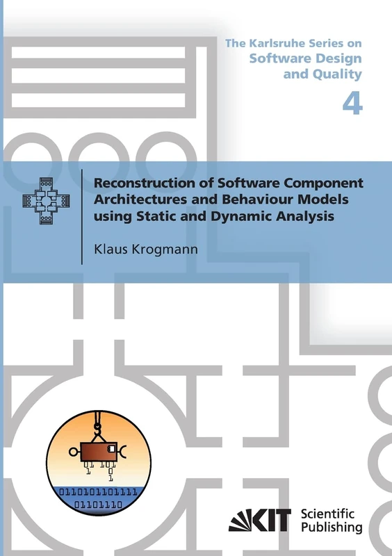 Reconstruction of Software Component Architectures and Behaviour Models using Static and Dynamic Analysis