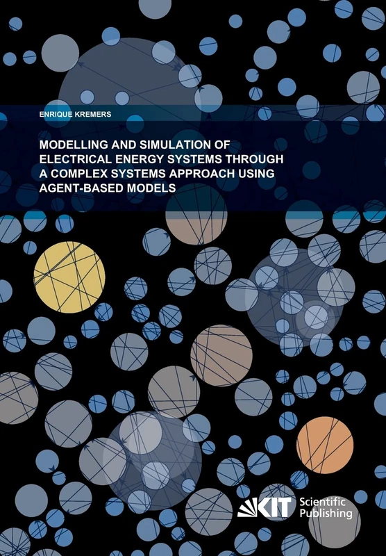 Modelling and Simulation of Electrical Energy Systems through a Complex Systems Approach using Agent-Based Models