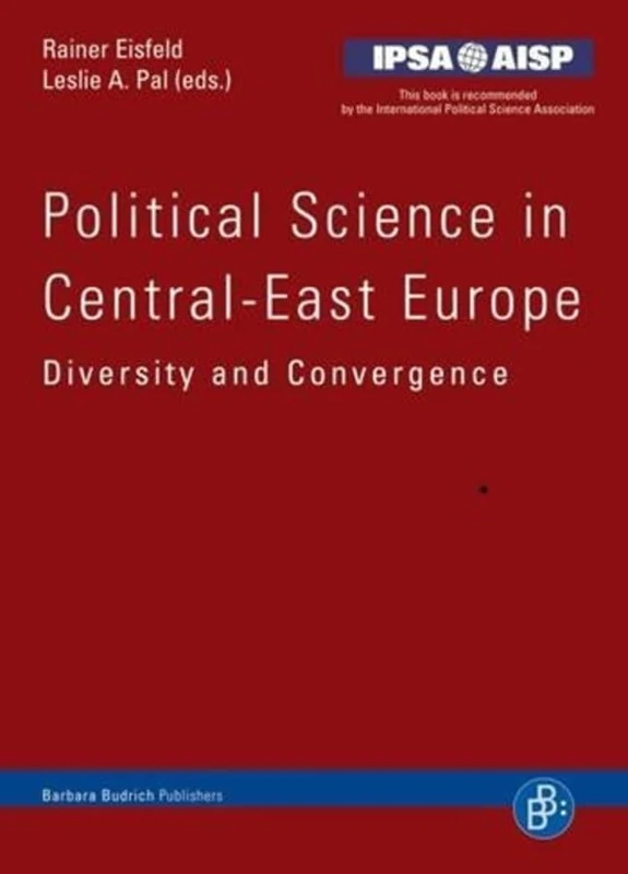 Political Science in Central-East Europe: Diversity and Convergence