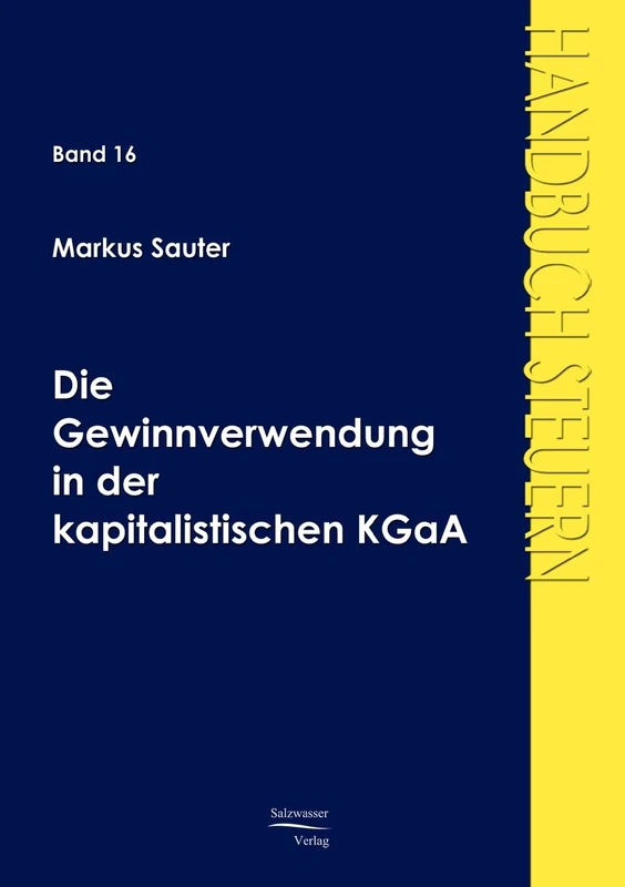 Die Gewinnverwendung in der kapitalistischen KGaA