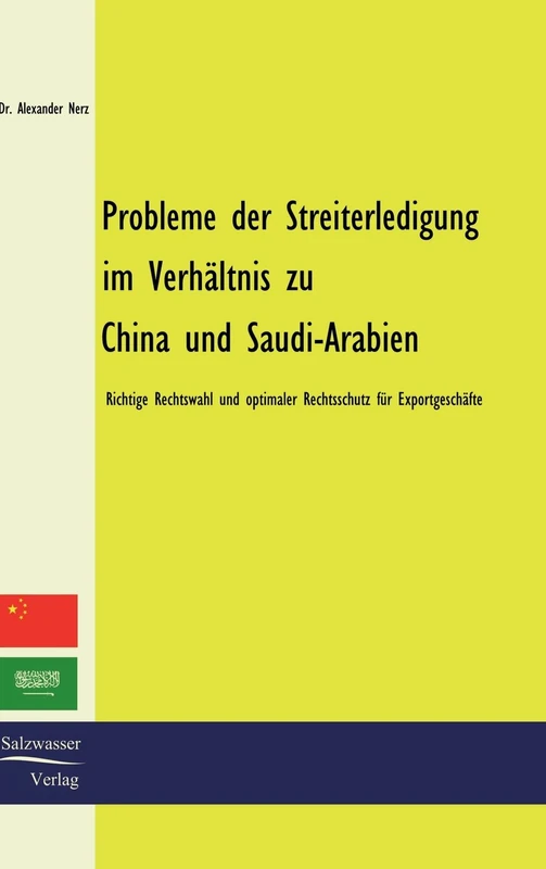 Probleme der Streiterledigung im Verhältnis zu China und Saudi-Arabien