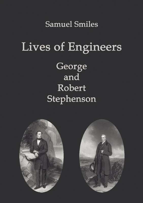Lives of Engineers: George and Robert Stephenson - Image 1