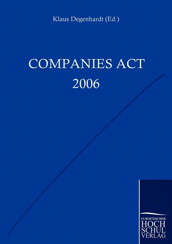 Companies Act U.K.: Text, Einführung, Anmerkungen