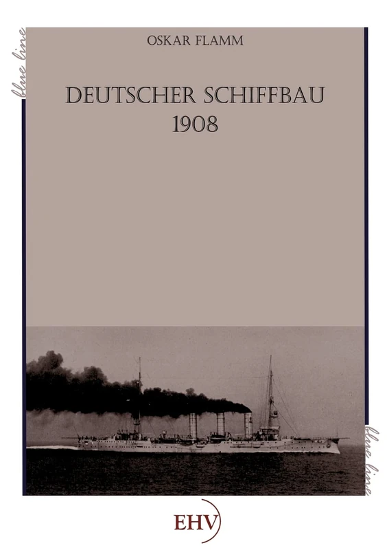 Deutscher Schiffbau 1908 (Blue Line)