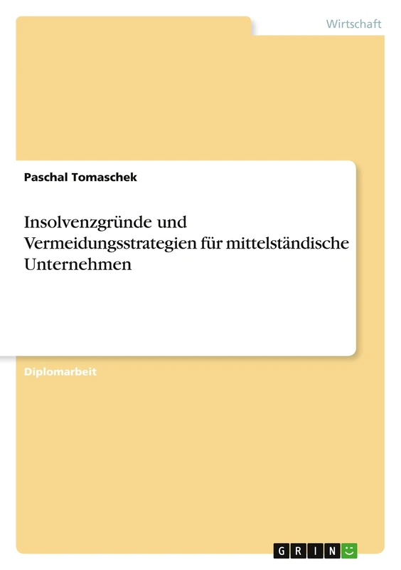 Insolvenzgründe und Vermeidungsstrategien für mittelständische Unternehmen