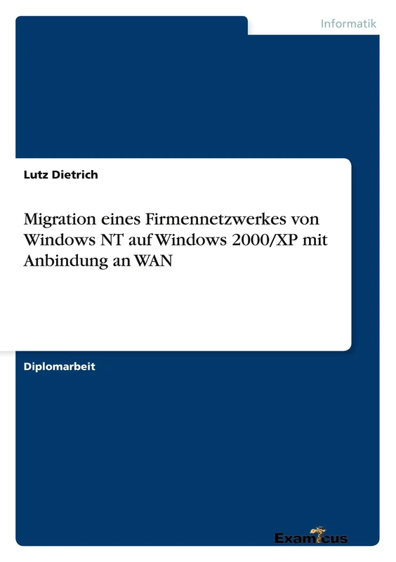 Migration eines Firmennetzwerkes von Windows NT auf Windows 2000/XP mit Anbindung an WAN - Image 1