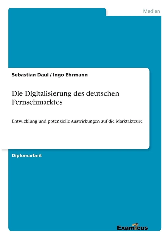 Die Digitalisierung des deutschen Fernsehmarktes - Books on Demand