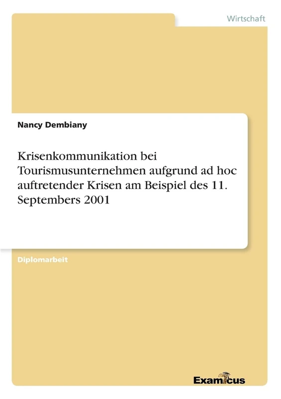Krisenkommunikation bei Tourismusunternehmen aufgrund ad hoc auftretender Krisen am Beispiel des 11. Septembers 2001 - Image 1