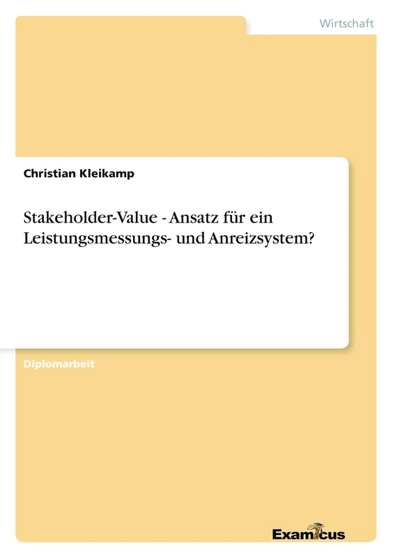Stakeholder-Value - Ansatz für ein Leistungsmessungs- und Anreizsystem? - Image 1