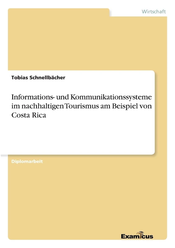 Informations- und Kommunikationssysteme im nachhaltigen Tourismus am Beispiel von Costa Rica
