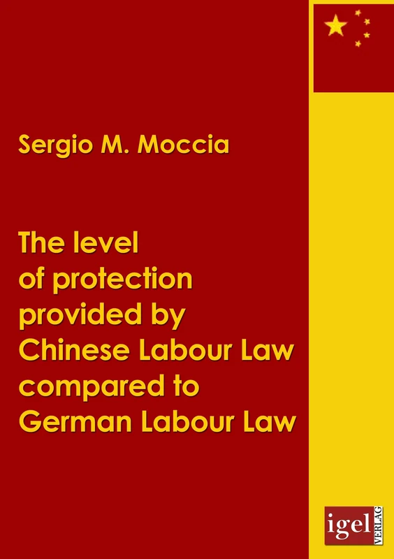 The level of protection provided by Chinese labour law compared to German labour law - Image 1