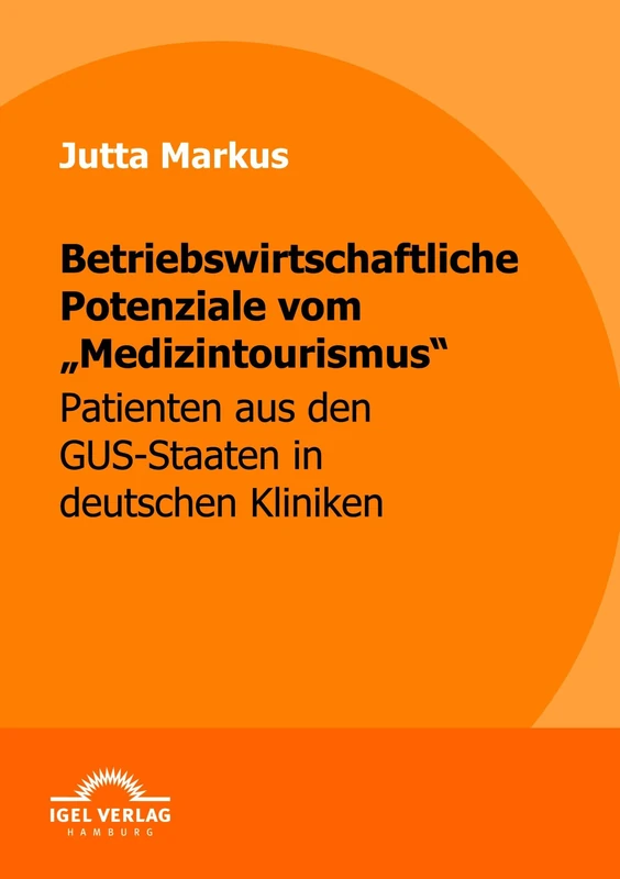 Betriebswirtschaftliche Potenziale vom "Medizintourismus": Patienten aus den GUS-Staaten in deutschen Kliniken - Image 1