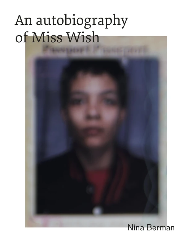 Autobiography of Miss Wish, An - Image 1